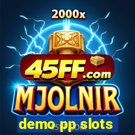 demo pp slots